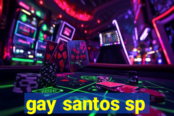 gay santos sp